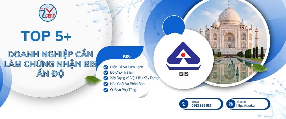 Top 5 doanh nghiệp cần làm chứng nhận BIS