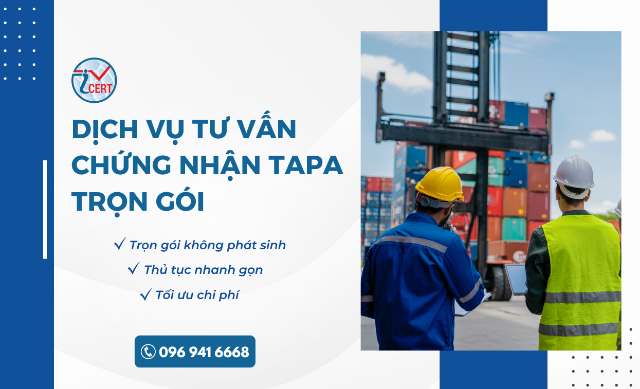 [Tư vấn] Chứng nhận TAPA - Tiêu chuẩn An Ninh Hàng Hóa 2024