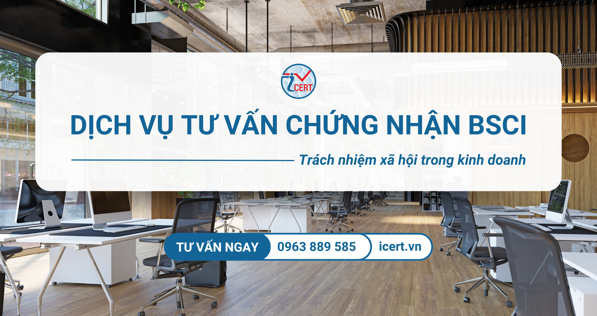 Dịch vụ Tư Vấn Chứng nhận BSCI - Trách nhiệm Xã hội trong Kinh doanh