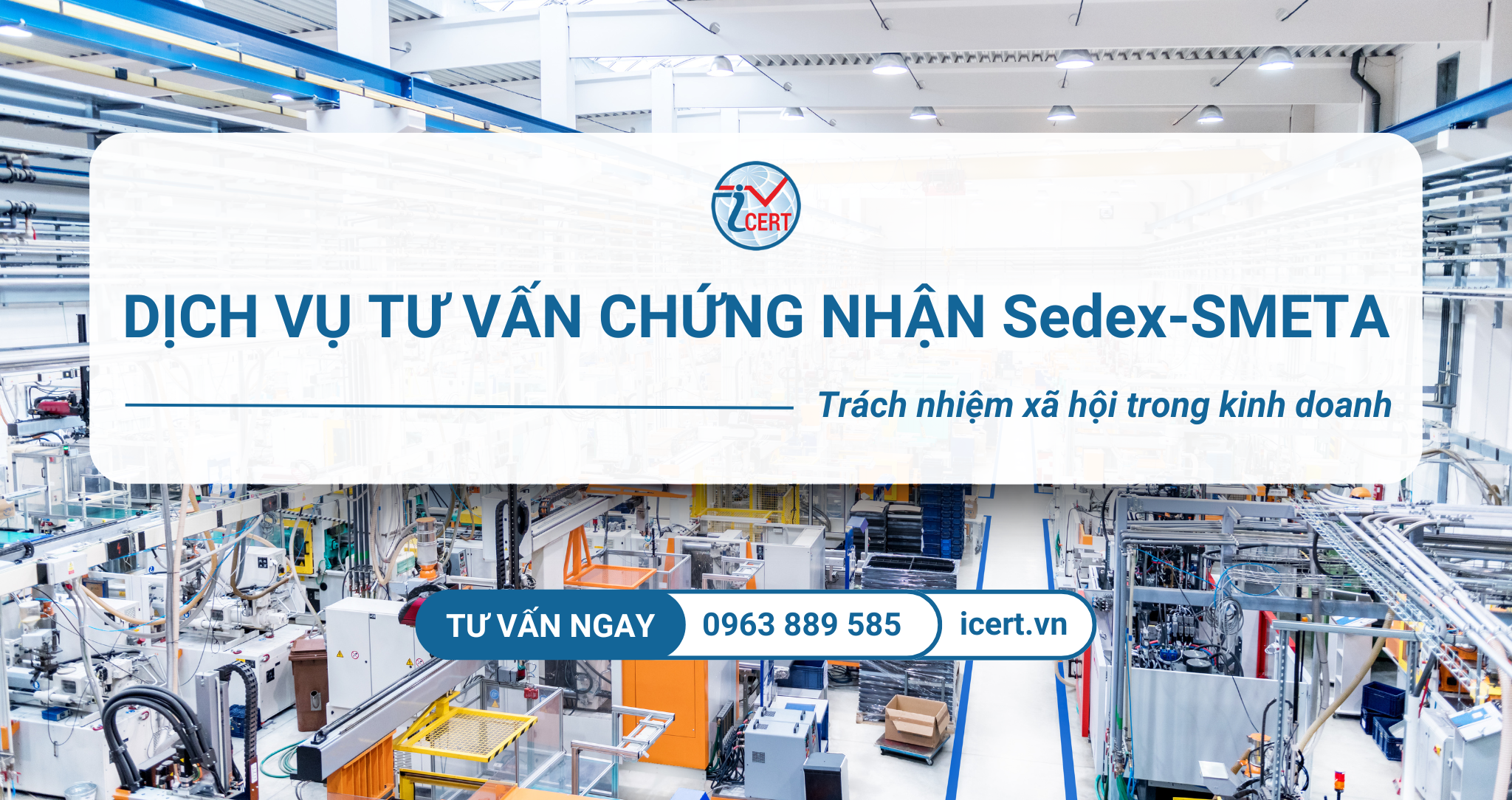 Dịch vụ tư vấn chứng nhận Sedex-SMETA: Hướng tới trách nhiệm xã hội và kinh doanh bền vững