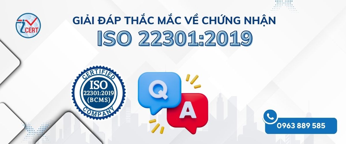 Câu hỏi thường gập về chứng nhận iso 22301:2019