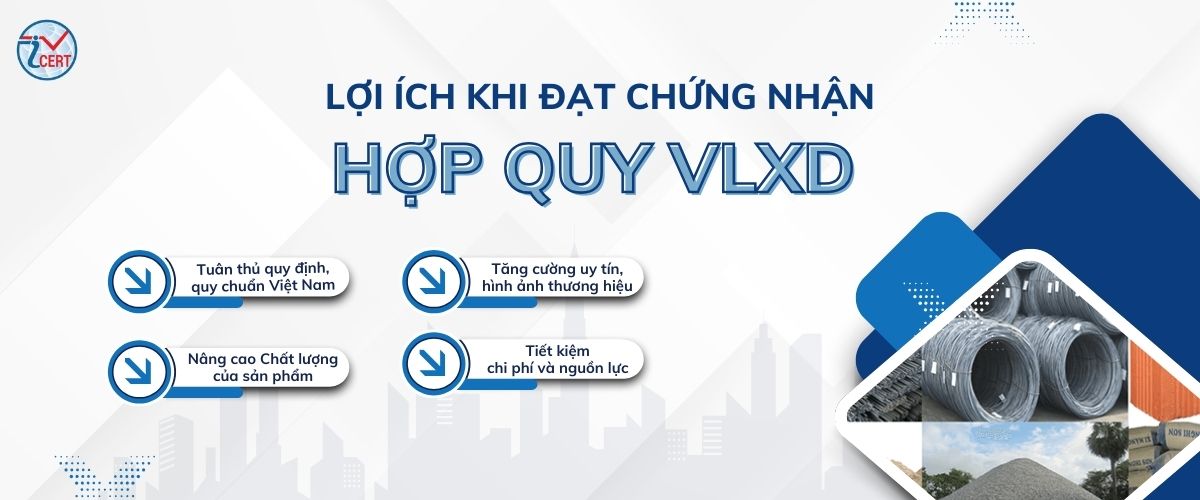 Lợi ích hợp quy vật liệu xây dựng tại ICERT